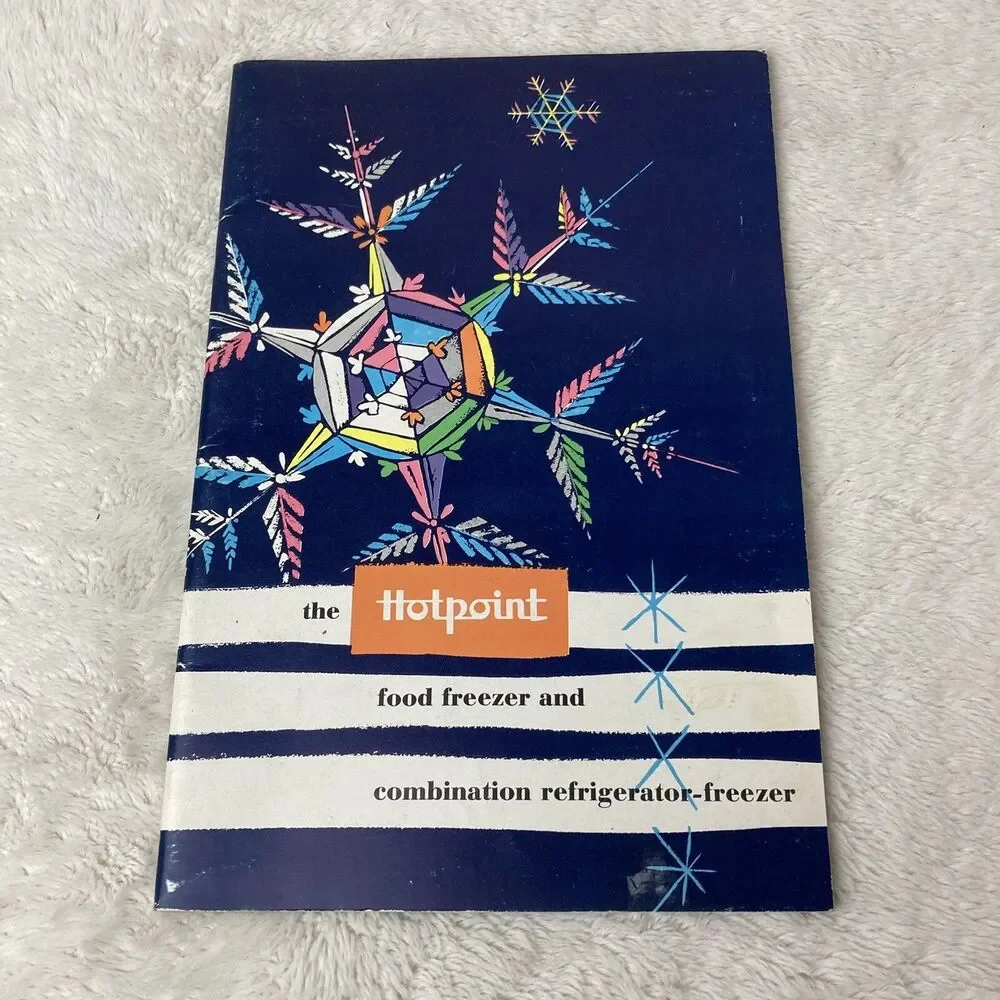 Hotpoint Food Freezer and Refrigerator-Freezer Instruction And Recipe Book 1955